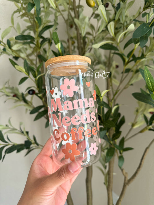 Mama Needs Coffee Glass